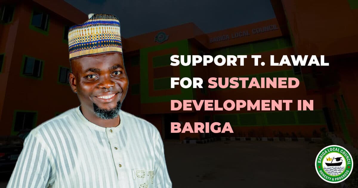Support T. Lawal's movement for development in Bariga